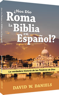 ¿Nos Dio Roma la Biblia en Español?