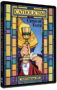 Catholicism: Crisis of Faith
