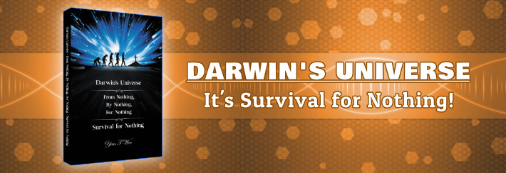 Darwin's Universe: Survival for Nothing