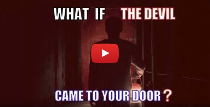 VIDEO: What if the devil came to your door?