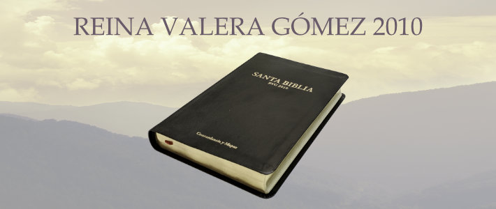 Introducing two new editions of the Reina Valera Gómez 2010